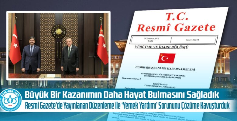 Büyük Bir Kazanımın Daha Hayat Bulmasını Sağladık. Resmi Gazete’de Yayınlanan Düzenleme ile Yemek Yardımı Sorununu Çözüme Kavuşturduk